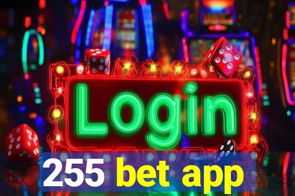 255 bet app